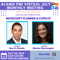 Alamo PMI Monthly Meeting - Virtual - July  2025 