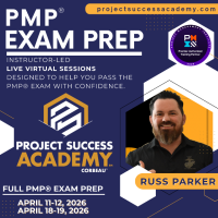 Project Success Academy - PMP® Exam Prep with Russ Parker (Apr 11-12; Apr 18-19)
